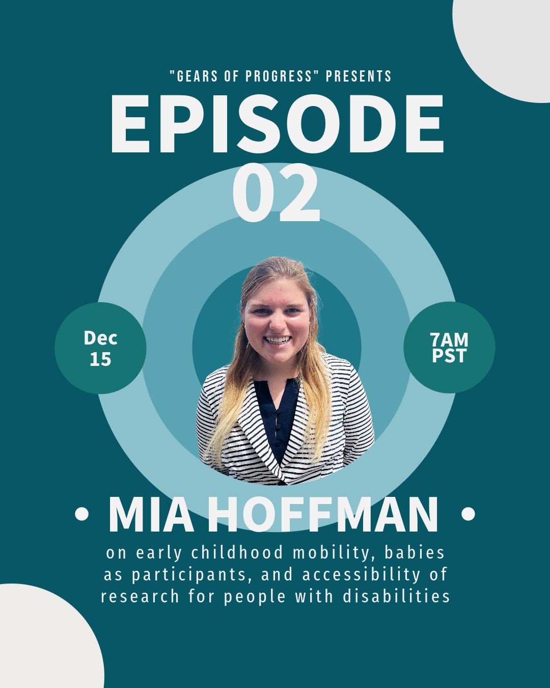 Mia wearing a blazer imposed on a background that says Episode 2 Mia Hoffman on early childhood mobility, young kids as participants, and accessibility of research for people with disabilities.